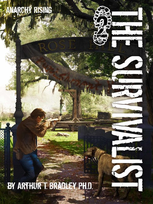 Title details for The Survivalist (Anarchy Rising) by Arthur T. Bradley - Available